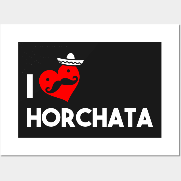 I Love Horchata Wall Art by atomicapparel